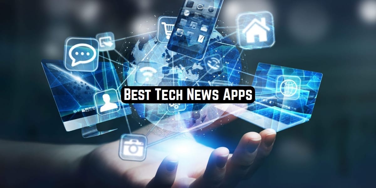 best technology news app